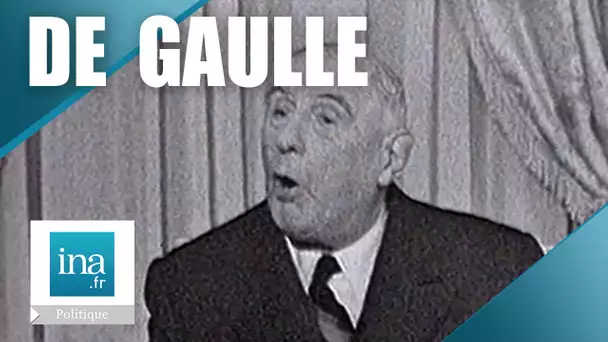 De Gaulle "Il faut le progrès, pas la pagaille" | Archive INA