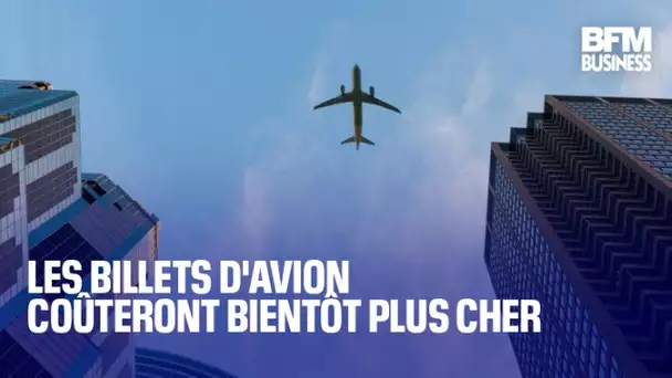 Les billets d'avion coûteront bientôt plus cher ✈️🤑