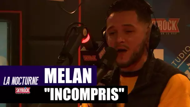 Melan "Incompris" #LaNocturne