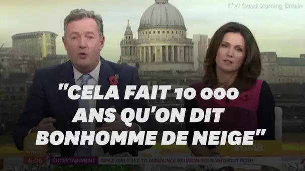 Piers Morgan n'aime pas que l'on dise "personne de neige" au lieu de "bonhomme de neige"