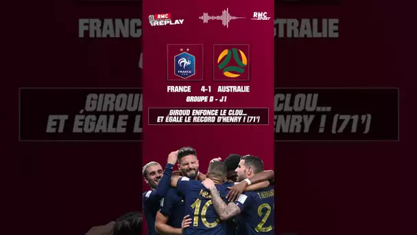 France - Australie : Giroud pour le 4-1.. et le record d'Henry !