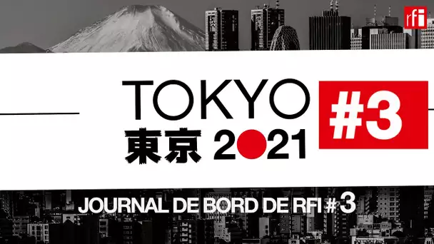 JO de Tokyo : le travail des diffuseurs - Journal de bord #3 • RFI