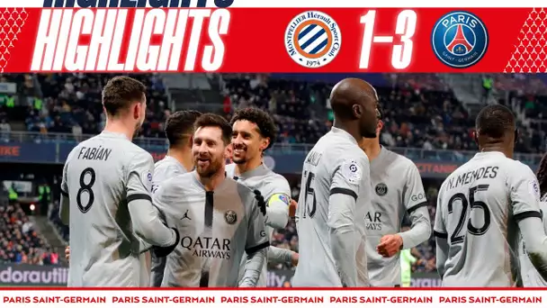 HIGHLIGHTS | Montpellier 1 - 3 PSG I FABIAN RUIZ, MESSI, ZAÏRE-EMERY ⚽️