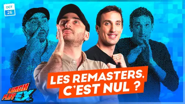 LES REMAKES ET REMASTER JV, ON EN A MARRE ? LE LUNCHPLAY EX #171