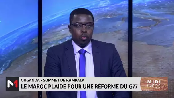 Ouganda - Sommet de Kampala: Le Maroc plaide pour une réforme du G77