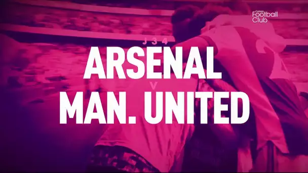 Arsenal / Manchester United : Le résumé du CFC