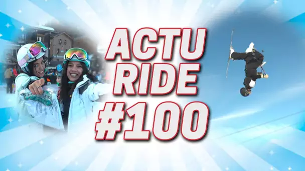 ACTU RIDE #100 :