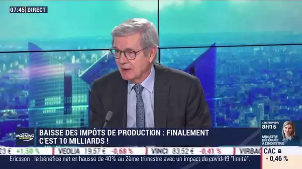 Philippe Varin (France Industrie): Baisse des impôts de production, finalement c'est 10 milliard !