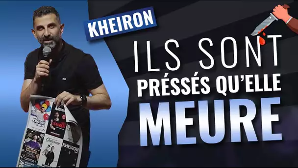 Ils sont pressés qu’elle meure - 60 minutes avec Kheiron