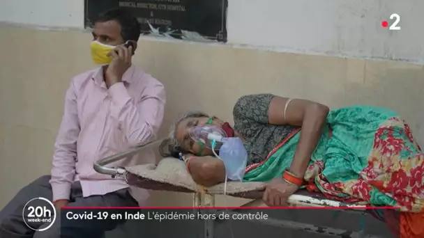 Inde : l'épidémie hors de contrôle