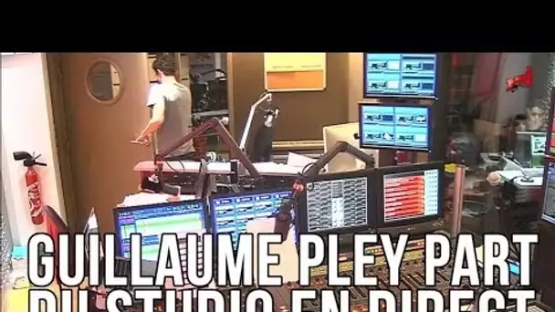 Guillaume Pley part du Studio !!!