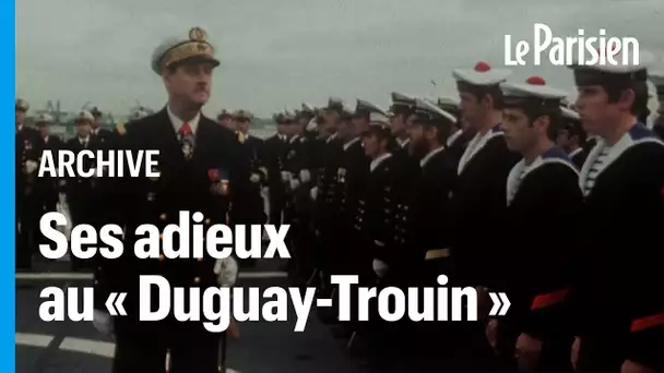 Mort de Philippe de Gaulle à 102 ans : en 1977, l'Amiral faisait ses adieux au « Duguay-Trouin »