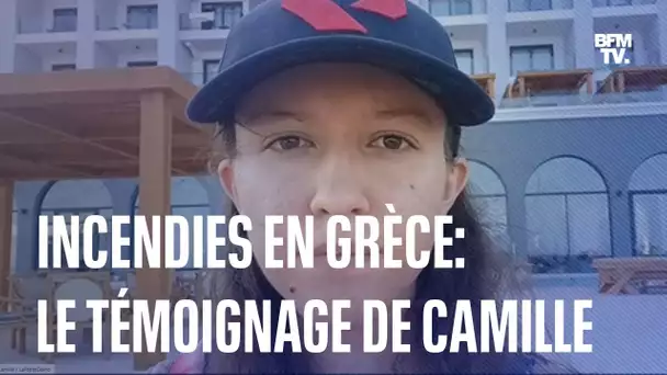 Incendies en Grèce: le témoignage de Camille, touriste française évacuée de l'île de Rhodes