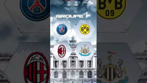 GROUP F - Champions League 🆚 Borussia Dortmund🆚 AC Milan🆚 Newcastle FC #UCLdraw I #WeAreParis