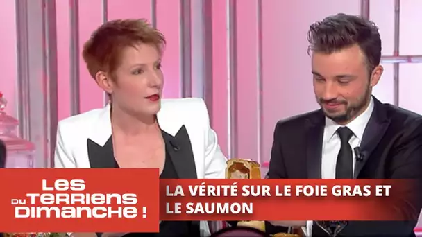 Révélations sur le saumon et le foie gras - Les Terriens du dimanche