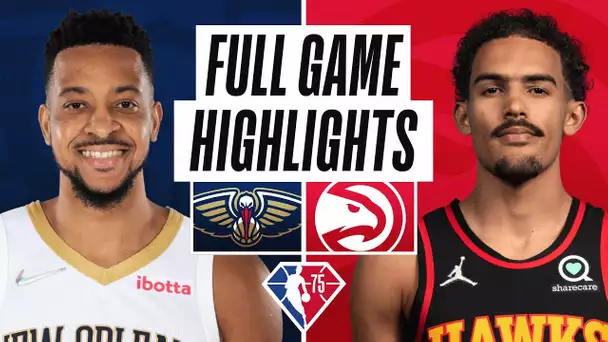 PELICANS at HAWKS | FULL GAME HIGHLIGHTS | March 20, 2022