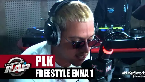 [Exclu] PLK "Freestyle Enna 1" #PlanèteRap