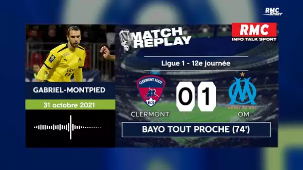 Clermont 0-1 OM : Le goal replay de la laborieuse victoire olympienne avec les commentaires RMC