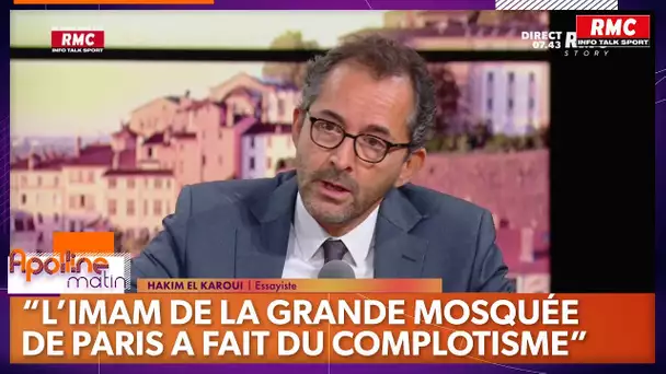 El Karoui : "Ce qu'a fait l'imam de la Grande Mosquée de Paris, ça s'appelle du complotisme"