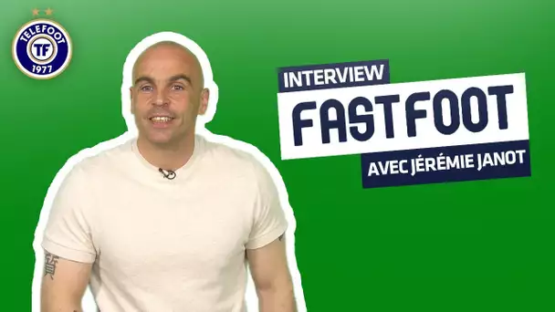 "Janot, si t'es sympa..." L'interview Fast Foot de Jérémie Janot