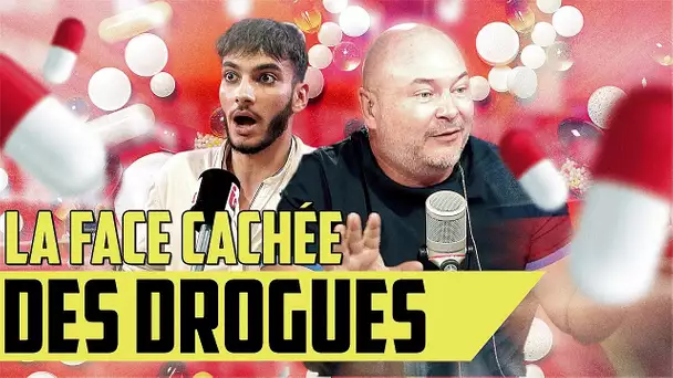 LA FACE CACHÉE DES DROGUES