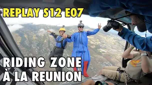 Replay S12 E09 : RIDING ZONE à La REUNION !