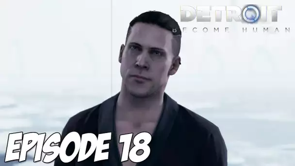 Detroit : Become Human | Le fondateur | Episode 18