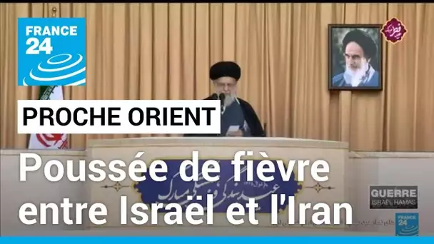 Poussée de fièvre entre Israël et l'Iran sur fond de guerre à Gaza • FRANCE 24