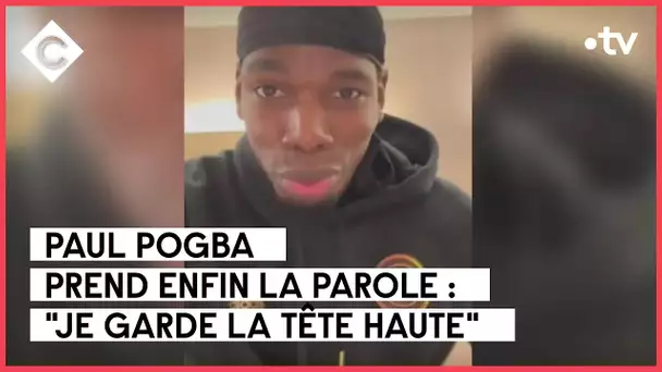 Paul Pogba prend enfin la parole - Le 5/5 - C à vous - 07/09/2022