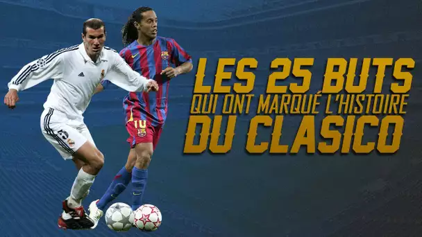 🇪🇸⚽️ Les 25 buts qui ont marqué l'histoire du Clasico