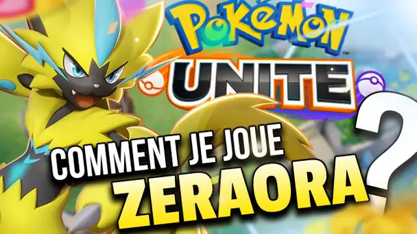 COMMENT JE JOUE ZERAORA sur POKEMON UNITE ?