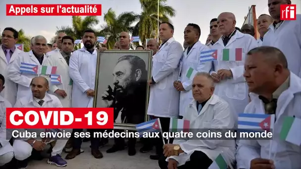 Cuba : des médecins aux quatre coins du monde !