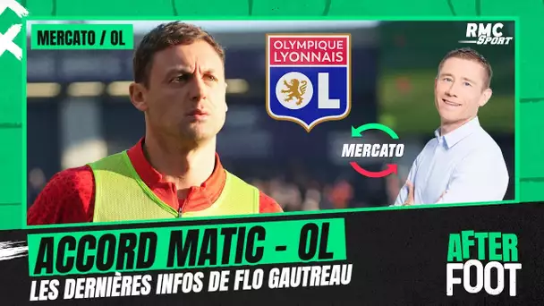 Mercato / OL : "Matic s’est mis d’accord avec l’OL", annonce Flo Gauteau