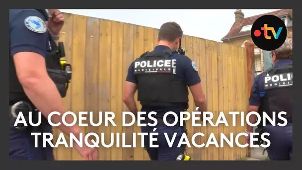 Sécurité : au coeur des opérations tranquilité vacances de la police municipale