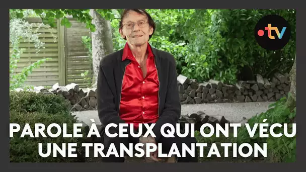 Le don d'organes (4/4) : parole à ceux qui ont vécu une transplantation