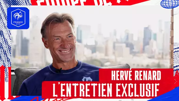 Le monde d'Hervé Renard I FFF 2023