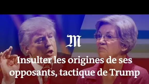 Insulter les origines de ses adversaires, tactique de Donald Trump en campagne