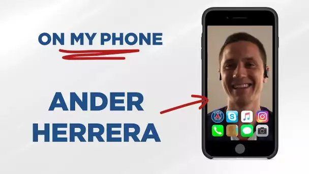 Ander Herrera | On my phone 📲