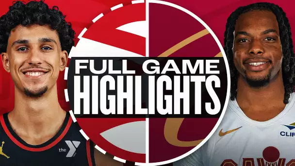 HAWKS at CAVALIERS | FULL GAME HIGHLIGHTS | January 30, 2025