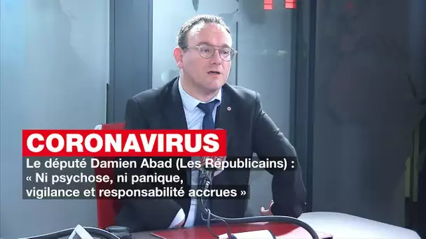 Coronavirus - Damien Abad : «Ni psychose, ni panique, vigilance et responsabilité accrues»