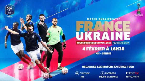 Mardi 4 février, Futsal : France-Ukraine en direct à 16h30 !