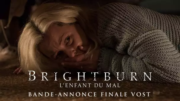 Brightburn – L’Enfant du Mal - Bande-annonce finale - VOST