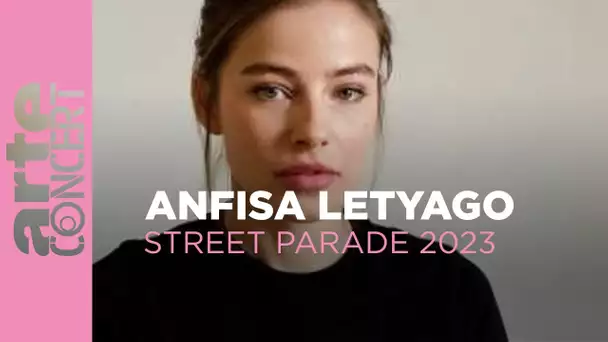 Anfisa Letyago - Zurich Street Parade 2023 - ARTE Concert