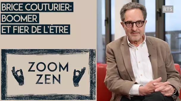 BRICE COUTURIER : BOOMER ET FIER DE L'ÊTRE | ZOOM ZEN