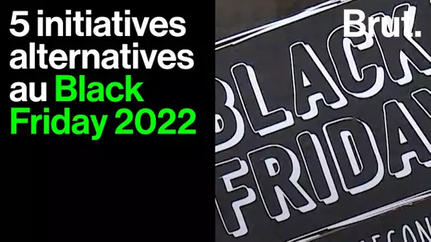 5 initiatives alternatives au Black Friday 2022