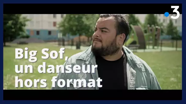 Big Sof, un danseur hors format - Documentaire