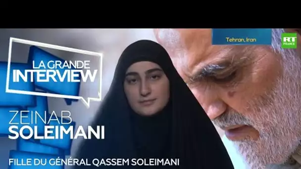 La Grande Interview : Zeinab Soleimani