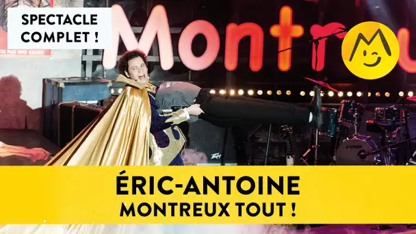 [Complet] "Eric-Antoine Montreux tout !" - Montreux Comedy 2015