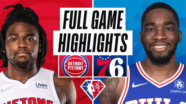 PISTONS at 76ERS | FULL GAME HIGHLIGHTS | April 10, 2022