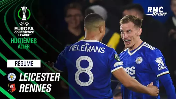 Résumé : Leicester 2-0 Rennes - Conference League (8e de finale aller)